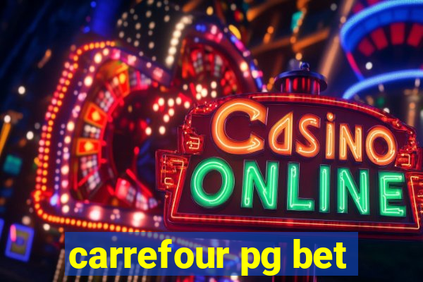 carrefour pg bet